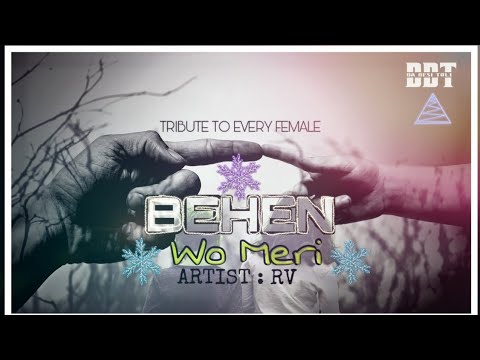 BEHEN WO MERI - WOMEN EMPOWERMENT || HINDI RAP || RV || DA DESI TOLI
