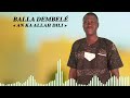 BALLA DAMBELE AN KA ALLAH DILI BALLA DAMBELE AN KA ALLAH DILI