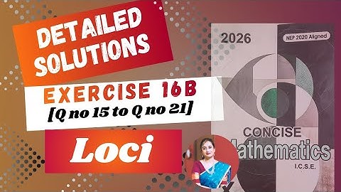 Concise Maths Solution Ex 16B [Q no 15 to Q no 21] | ICSE Class 10| Application of Geometry 