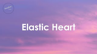 Sia - Elastic Heart (Lyrics)