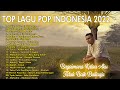 download Top Lagu Pop Indonesia Terbaru 2022 Hits Pilihan Terbaik+enak Didengar Waktu Kerja - Lagu Terbaru download Top Lagu Pop Indonesia Terbaru 2022 Hits Pilihan Terbaik+enak Didengar Waktu Kerja - Lagu Terbaru