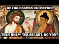 The power beyond semen retention the ancient secrets of alchemy