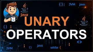 19 - Unary Operators in Java | Increment, Decrement & Negation Operators | Java Tutorial