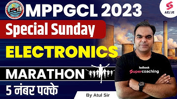 MPPGCL Electronics Classes 2023 | Sunday Special | 5 नंबर पक्के | MPPGCL Recruitment 2023 | Atul Sir