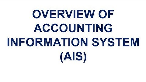 Topic 1 - Overview of AIS
