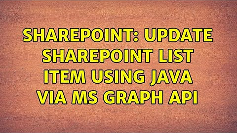 Sharepoint: Update SharePoint list item using Java via MS Graph API