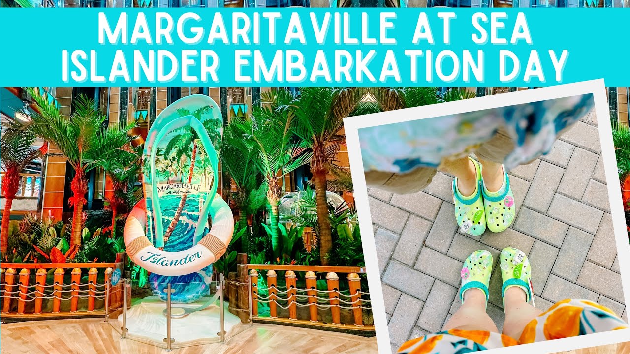 MARGARITAVILLE AT SEA Islander Embarkation Day YouTube