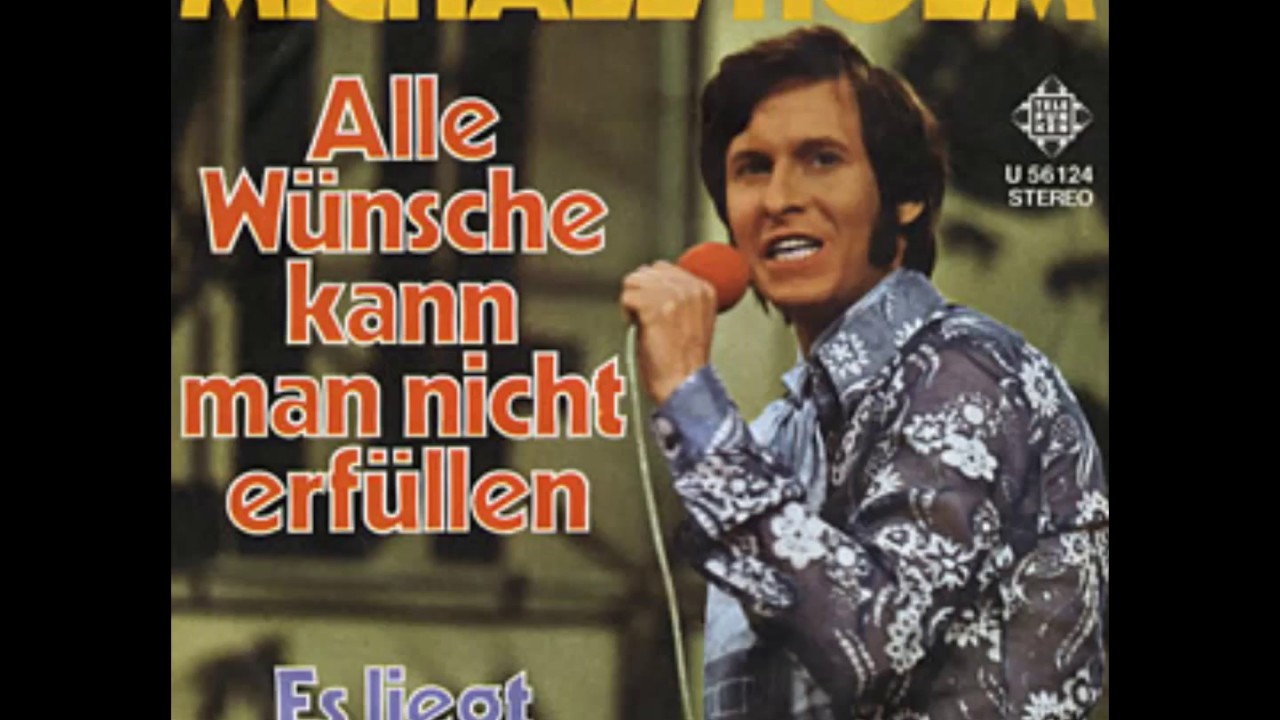 Alle Wünsche kann man nicht erfüllen - MICHAEL HOLM