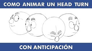 Como animar un HEADTURN CON ANTICIPACIÓN