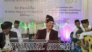 AUDUL MAROM - WULIDAL HUDA - VERSI REBANA MODERN - VOC, USTADZ NURUL HAKIM