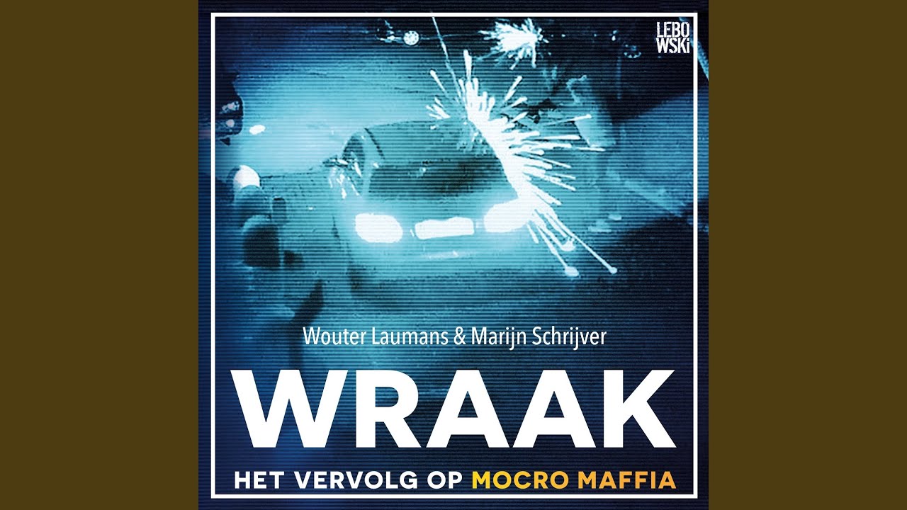 Hoofdstuk 43 - Wraak - het vervolg op Mocro Maffia - YouTube