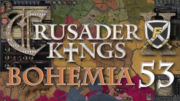 Crusader Kings 2 - Bohemia Part 53
