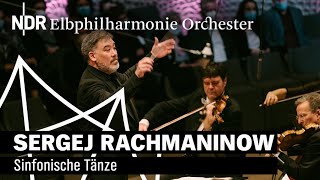 Rachmaninow: Sinfonische Tänze | Silvesterkonzert 2021 | NDR Elbphilharmonie Orchester