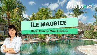 Île Maurice - Hôtel Coin de Mire Attitude****