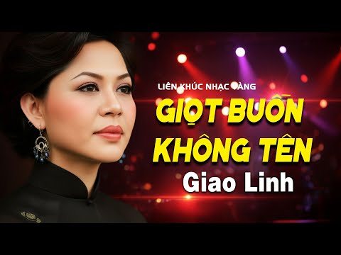 Medley Giọt Buồn Không Tên, Hoa Mười Giờ | DANH CA GIAO LINH