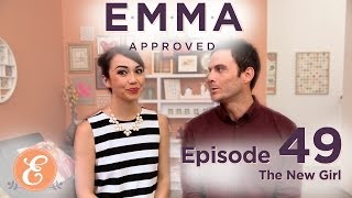 The New Girl  Emma Approved Ep: 49