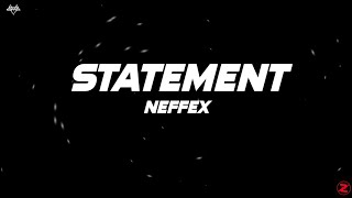 NEFFEX - Statement (Lyrics)