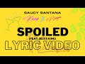 Miniature de la vidéo de la chanson Spoiled