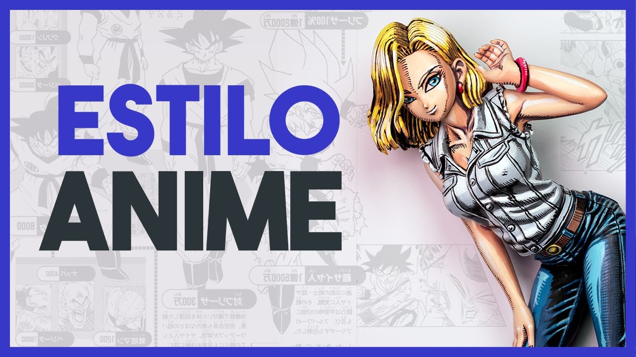 Como pintar estilo ANIME - Android 18 - TOY MAKEOVER
