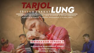 ' TARJOLLUNG ' // [ salah lakka ] // film batak 2021