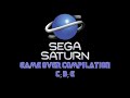 SEGA Saturn Game Over Compilation C E 