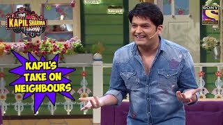 Kapil's Take On Neighbours - The Kapil Sharma Show