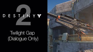 Destiny 2 - Twilight Gap Saint-14, Osiris, & Shaxx Dialogue Only