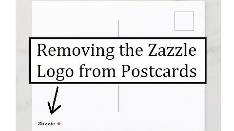 Removing the Zazzle Logo from a Postcard you are making