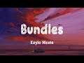 Kayla Nicole - Bundles (Lyrics)