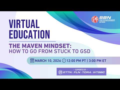 SBN Virtual Education | The Maven Mindset: How to Go From Stuck to GSD