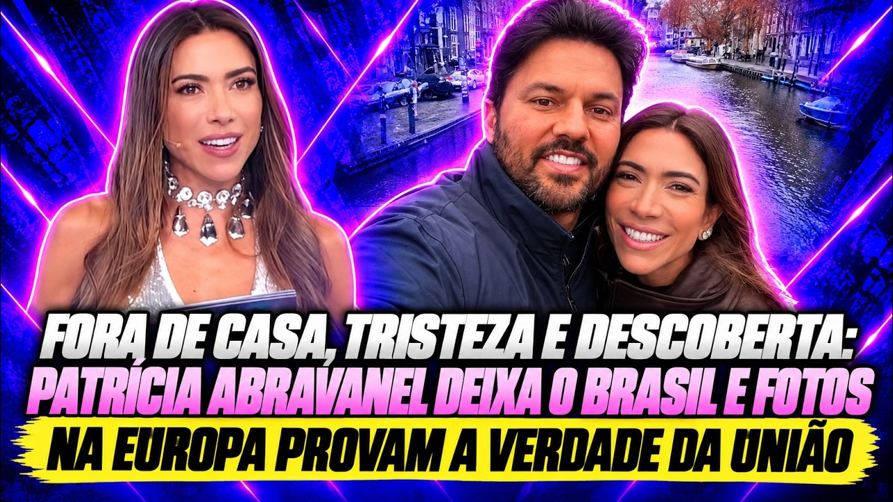 Patrícia Abravanel deixa o Brasil e fotos na Europa provam a verdade da união