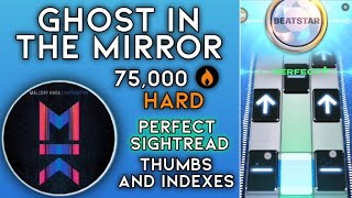 [Beatstar] Ghost In The Mirror - Mallory Knox | 75k Diamond Perfect (Standard Edition)