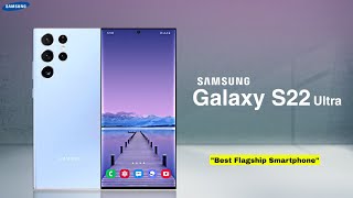 Samsung Galaxy S22 Ultra | All details | Best Flagship Smartphone 