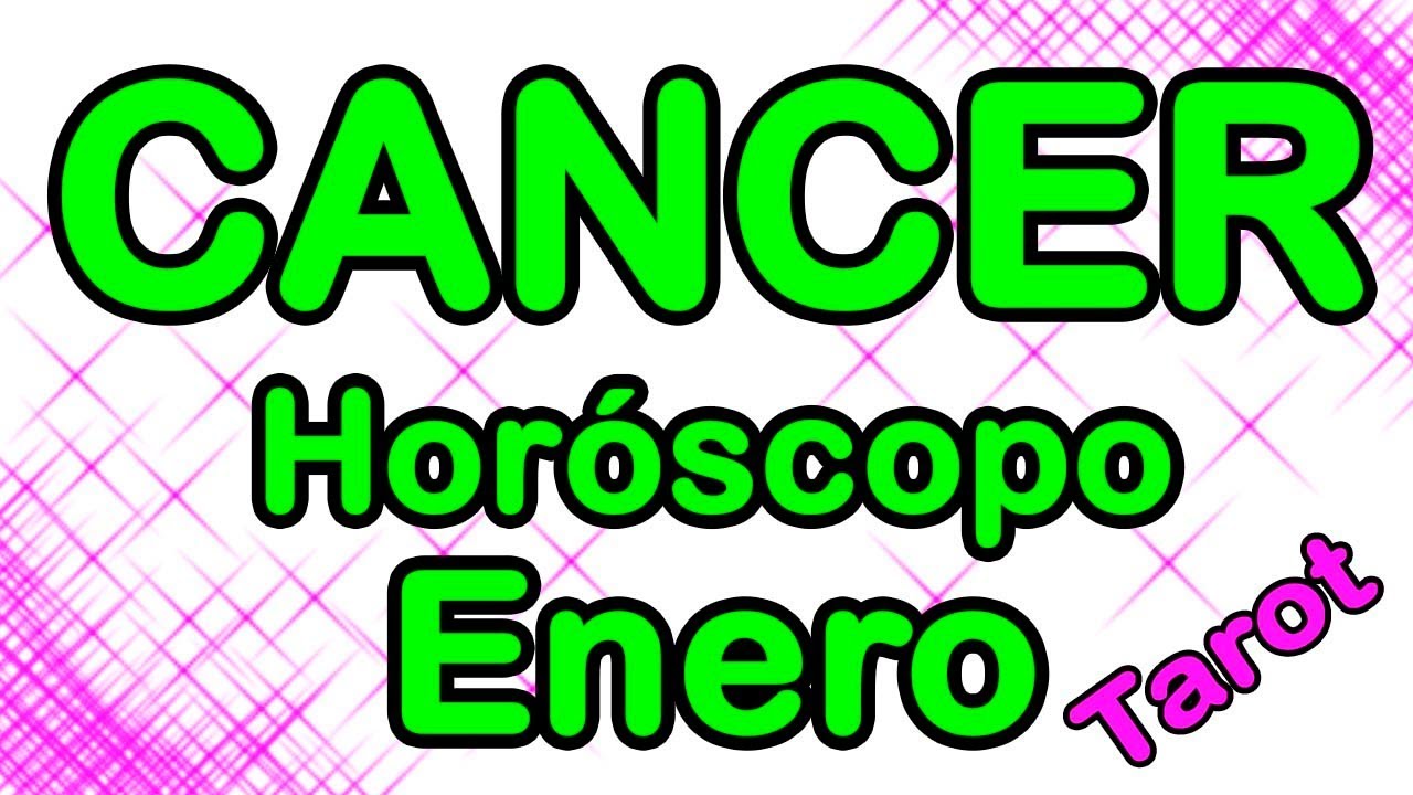 Cancer enero 2018 horoscopo tarot - YouTube
