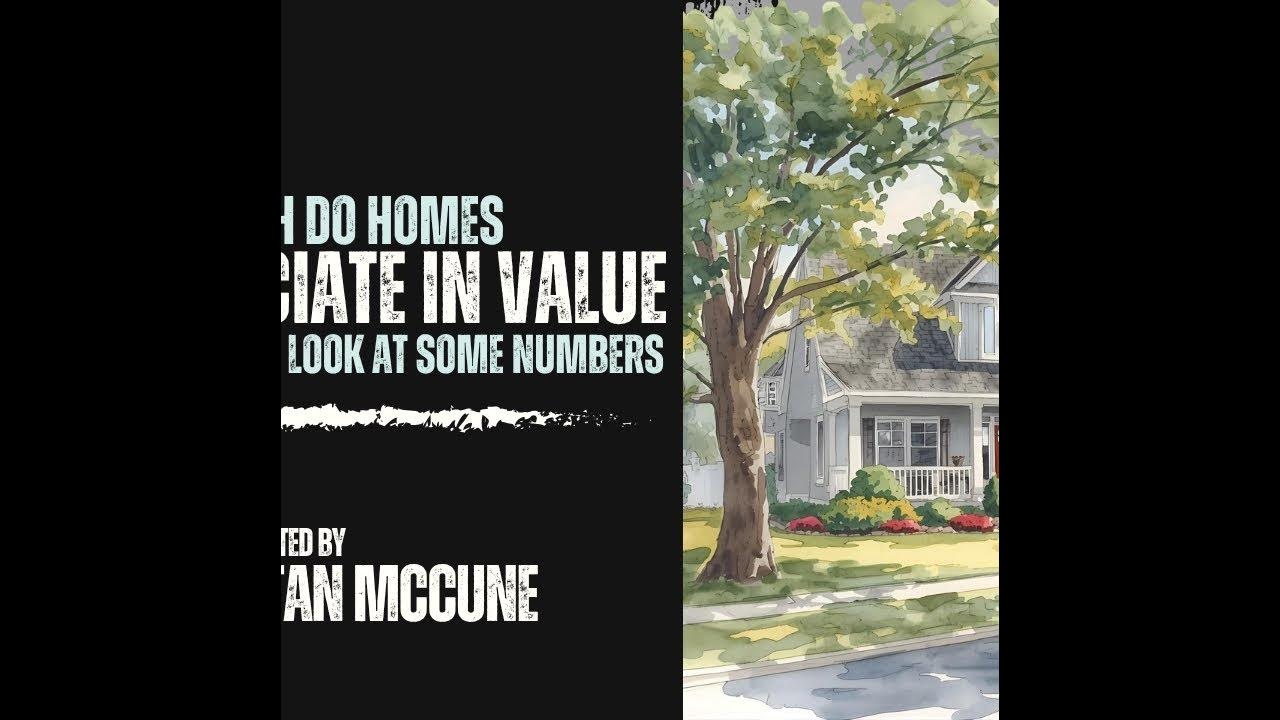 How Much Do Homes Appreciate In Value Per Year