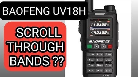BAOFENG UV18H - Walk Through - Beginner Basics