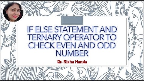 Use of If Else & Ternary operator in C language to check Even/Odd Number