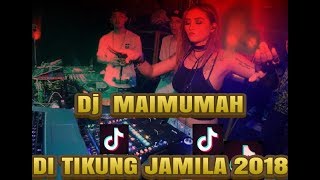 DJ MAIMUNAH DI TIKUNG JAMILA 2018 (Remix) Biasa aja