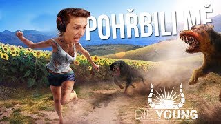 POHŘBILI MĚ ZAŽIVA | Die Young