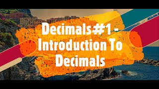 Introduction to Decimals | Decimals (Basics) | Part - 1 | Maths
