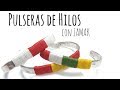 Tutorial Pulsera de Banderas con Hilos y base de Zamak - DIY