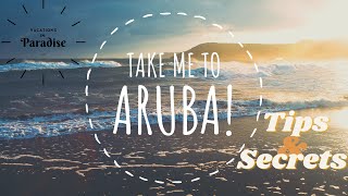 Aruba: Review, Tips & Hidden Secrets