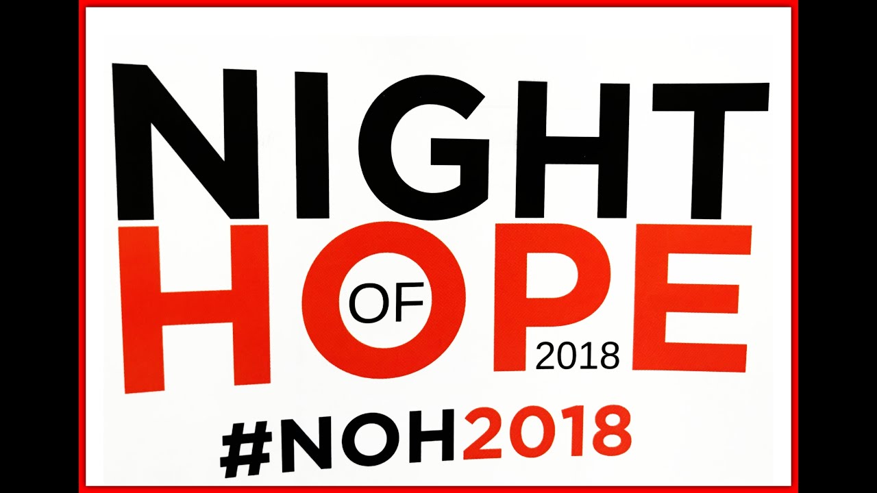 Night of Hope 2018 with Tim Tebow, Kari Jobe, Matt Brock & Elevation Worship