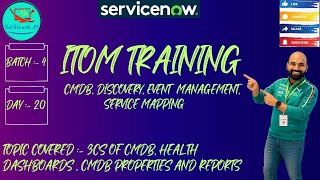 CIS - Discovery || Batch 4 || Day 20 || 3Cs of CMDB, Health Dashboards & Reports #itom #cmdb