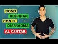 Como Respirar Para Cantar? Respirar con el Diafragma | www.Clasesdecanto.pro |  Tecnica y Ejercicios