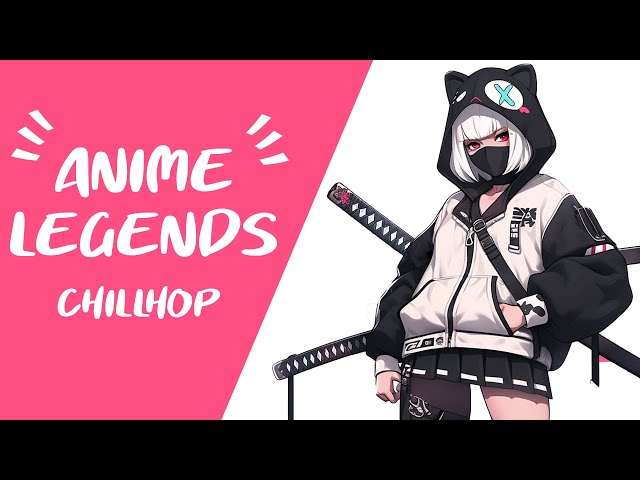 Anime Legends | 🍜 Anime Chillhop Lofi Beats | Copyright Free Playlist class=