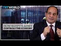 Will Sisi and the Egyptian army ruin Egypt's economy?