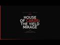 HOUSE OF CARDS: THE YIELD MIRAGE