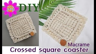 Macrame Crossed square coaster _마크라메 교차하는 네모 코스터