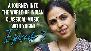 AAROHAN ! – episode 3 🎶 A Journey into the World of Indian Classical Music